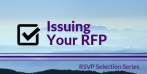 Tech Selection Series: Issuing Your RFP