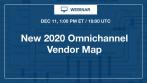 [Webinar] New 2020 Omnichannel Vendor Map