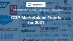 CDP Marketplace Trends for 2021